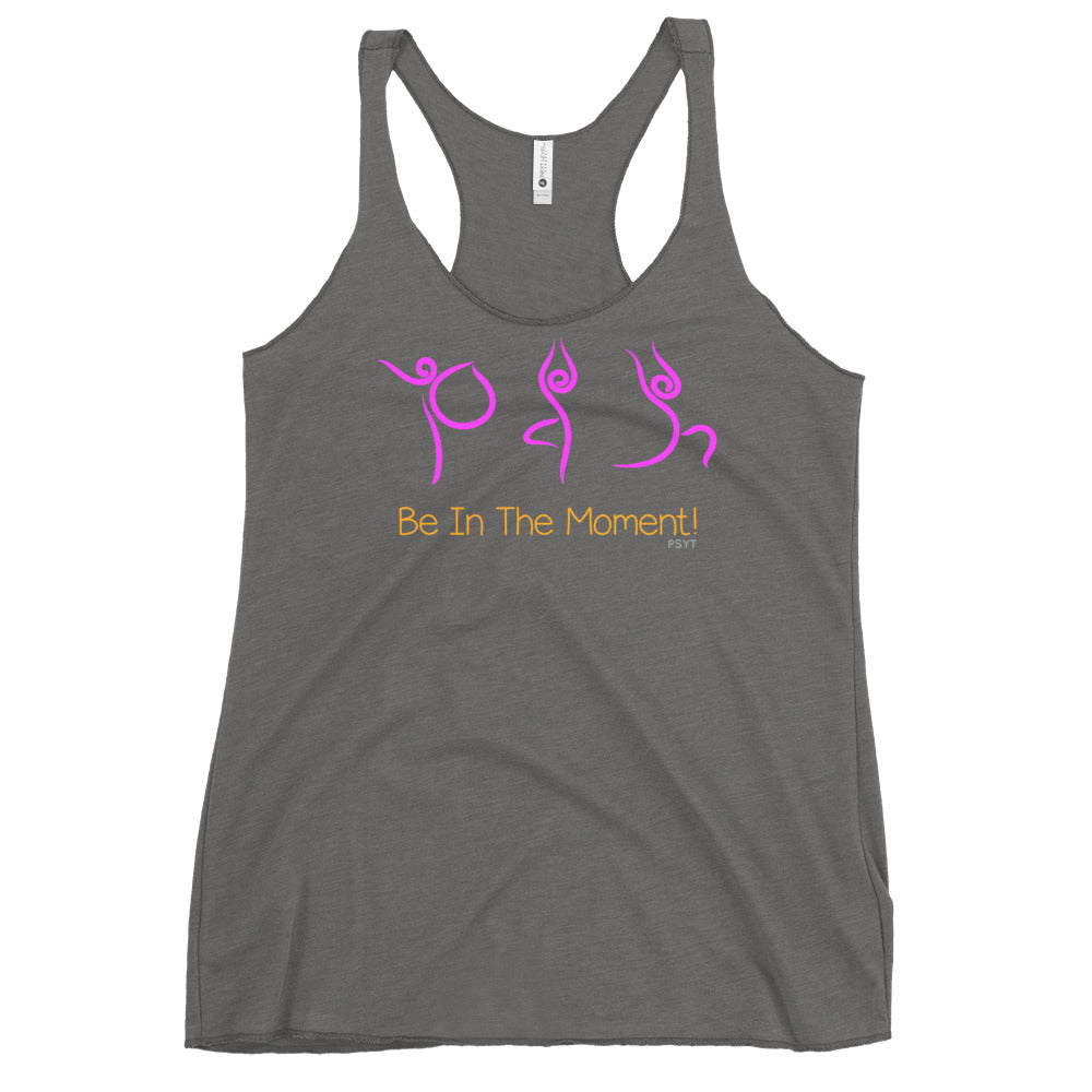 Be In The Moment Yoga Routine Racerback Tank Top