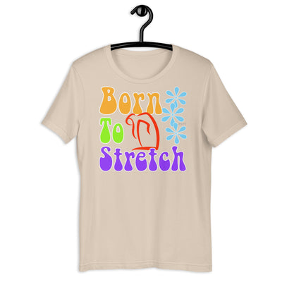 Born To Stretch Retro Groovy Shirt