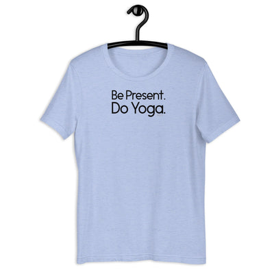 Fact: Be Present Do Yoga Light Color Shirt