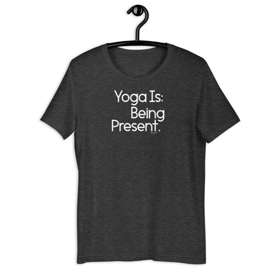 Fact: Yoga Is Being Present Dark Color Shirt