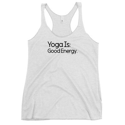 Fact: Yoga Is Good Energy White Tank Top