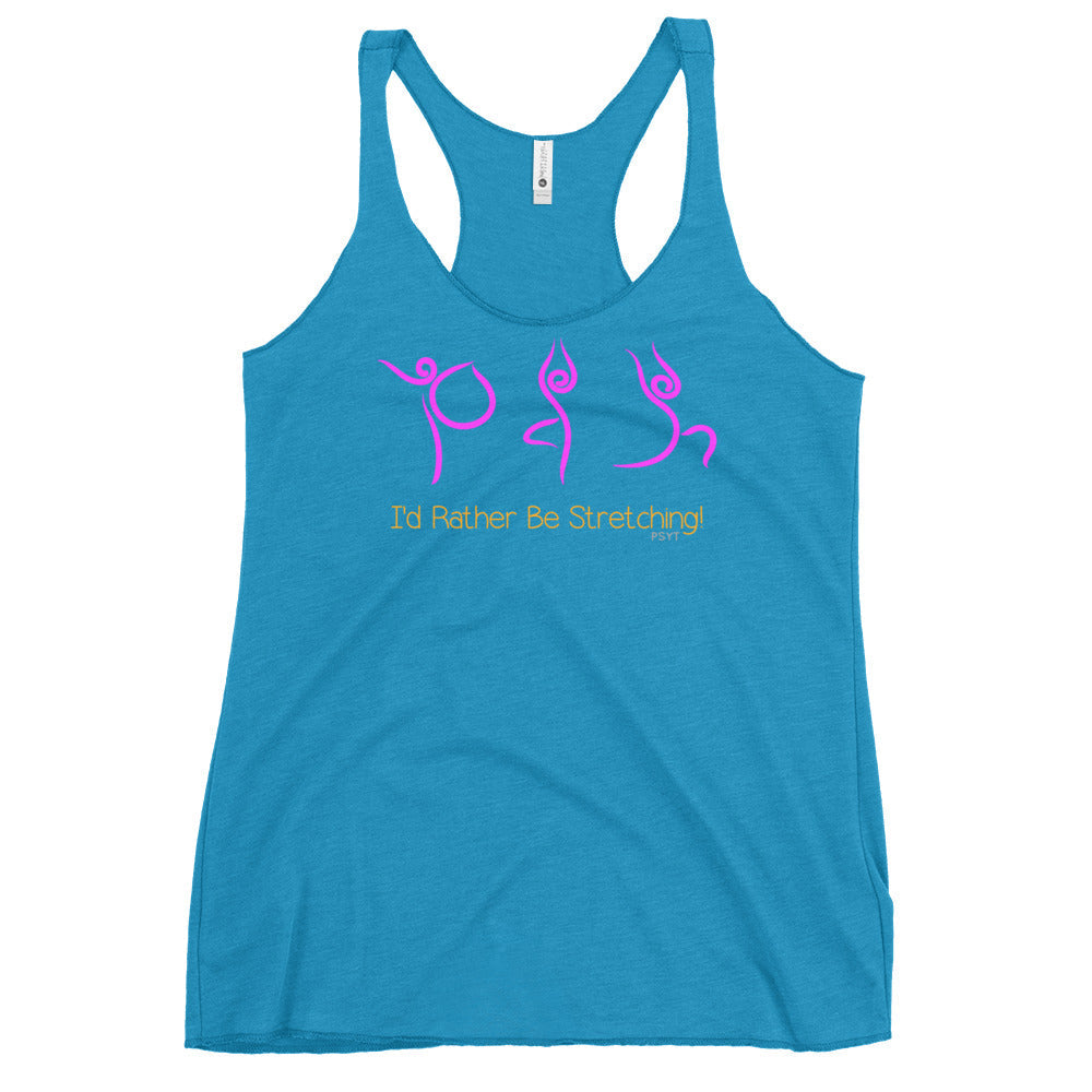 I'd Rather Be Stretching Yoga Routine Racerback Tank Top