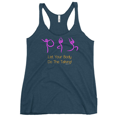 Let Your Body Do The Talking Yoga Routine Racerback Tank Top