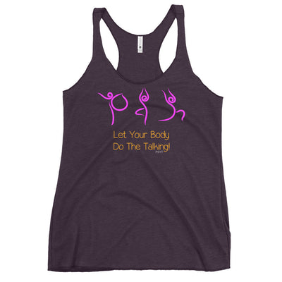 Let Your Body Do The Talking Yoga Routine Racerback Tank Top