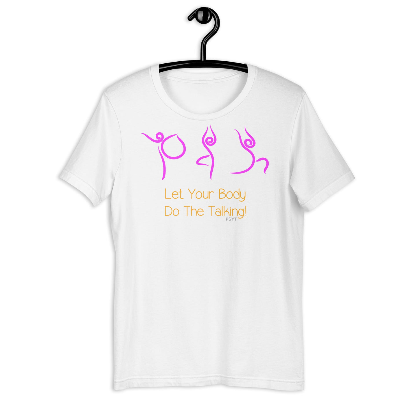 Let Your Body Do The Talking Yoga Routine Shirt