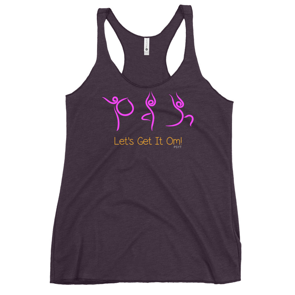 Let's Get It Om Yoga Routine Racerback Tank Top