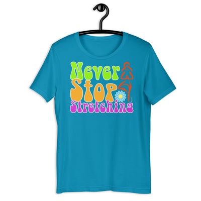 Never Stop Stretching Retro Groovy Shirt