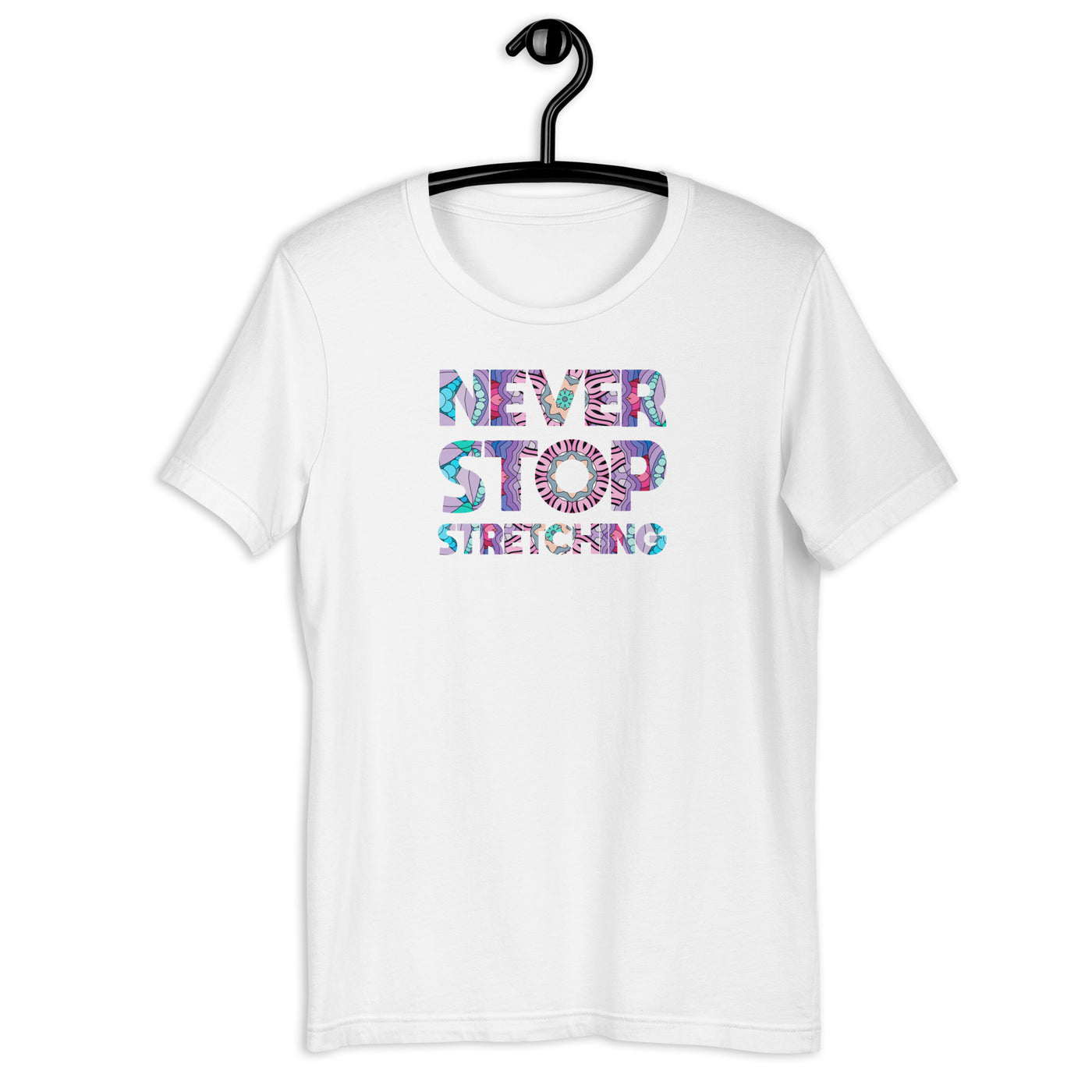 Never Stop Stretching Mandala Word Shirt